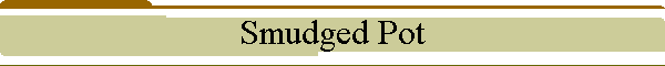 Smudged Pot